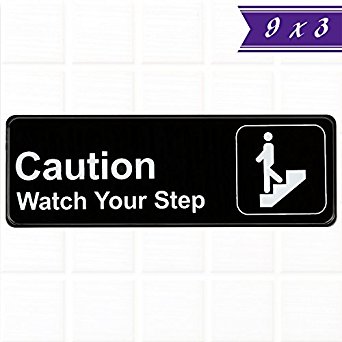 Caution Watch Your Step Sign - Black and White, 9