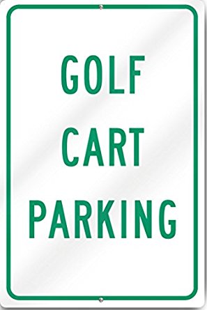 Golf Cart Parking Sign 12