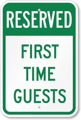 Reserved First Time Guests Sign, 18